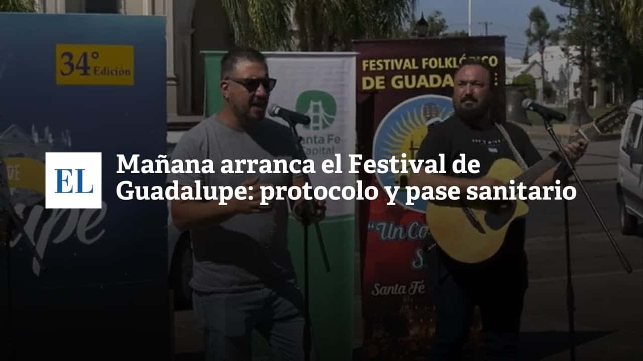 Festival de Guadalupe: protocolo y pase sanitario