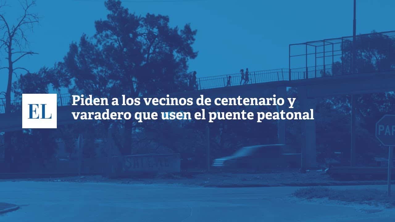 Piden a los vecinos de Centenario y Varadero Sarsotti que usen el puente peatonal